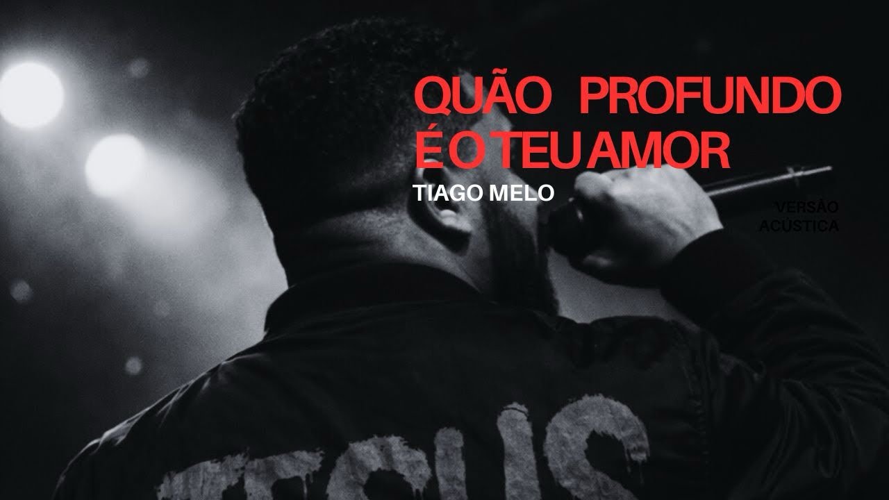 Quão Profundo é o Teu Amor | Tiago Melo | Lyric Video