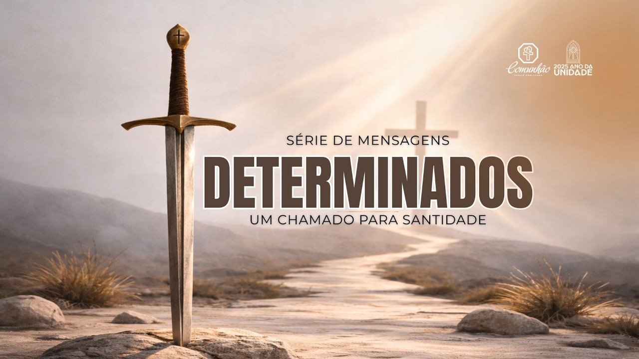 QUARTA PROFÉTICA | DETERMINADOS UM CHAMADO PARA SANTIDADE | 04.03.2026 | COMUNHÃO IGUATU