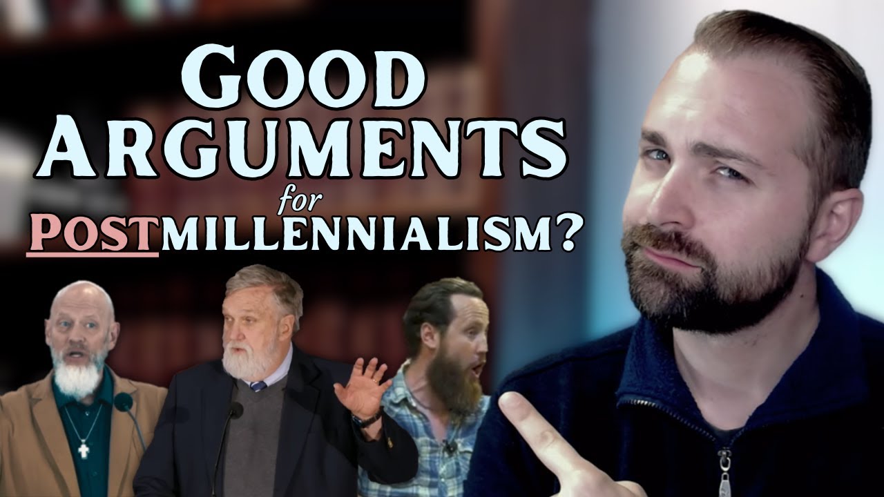 2. Are There Any Good Arguments for Postmillennialism? - A Careful Premillennial Response