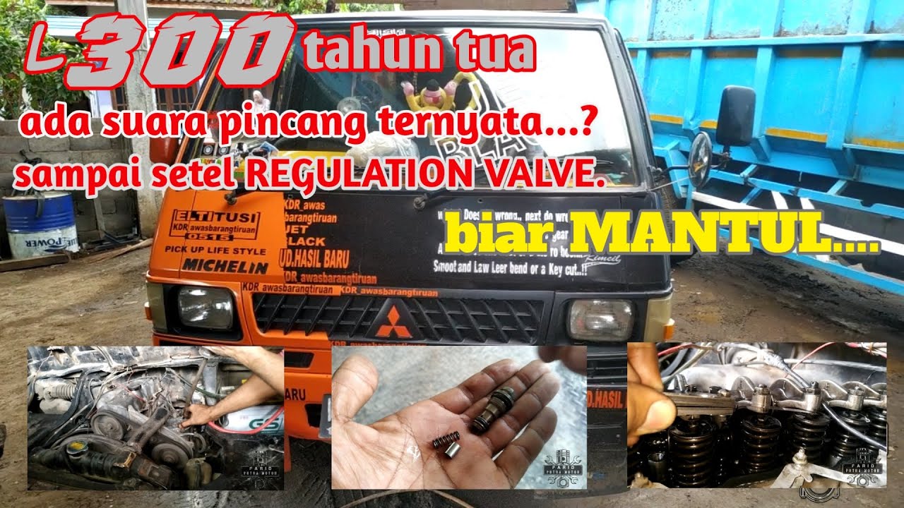 Setel mesin L300 pincang dan setel regulation valve