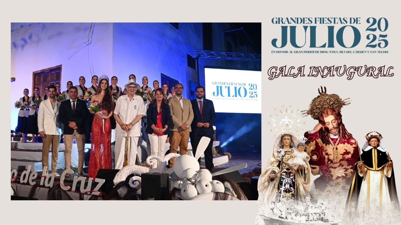 GALA INAUGURAL GRANDES FIESTAS DE JULIO | 𝗣𝘂𝗲𝗿𝘁𝗼 𝗱𝗲 𝗹𝗮 𝗖𝗿𝘂𝘇