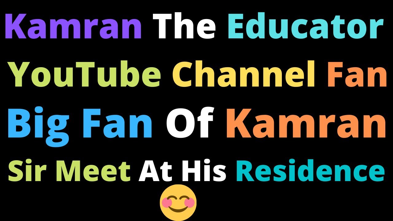 Big fan meet up ||  What He Says About Me ? || #kamrantheeducator #kamrantheteacher