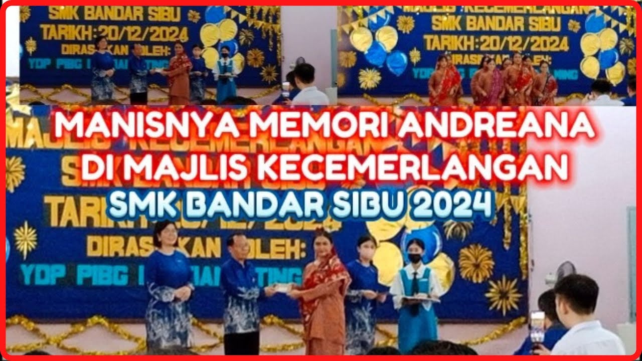 MANISNYA MEMORI ANDREANA DI MAJLIS KECEMERLANGAN SMK BANDAR SIBU 2024 | Christa Riong Official
