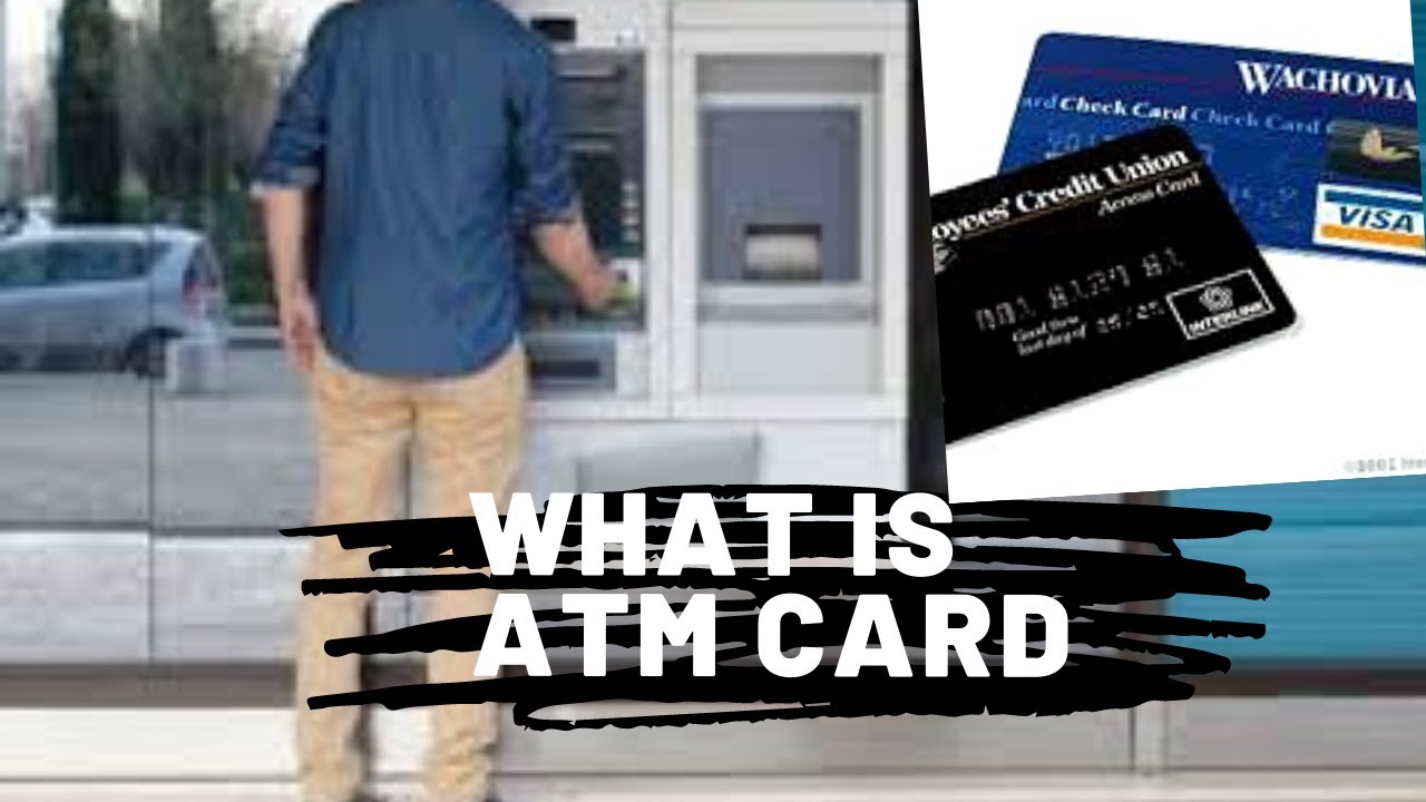What is ATM Card