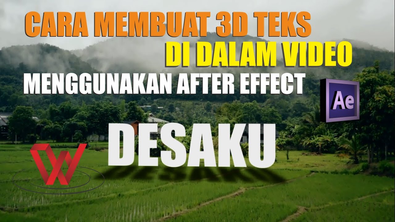 Membuat 3D Teks Di Dalam Video Menggunakan After Effect