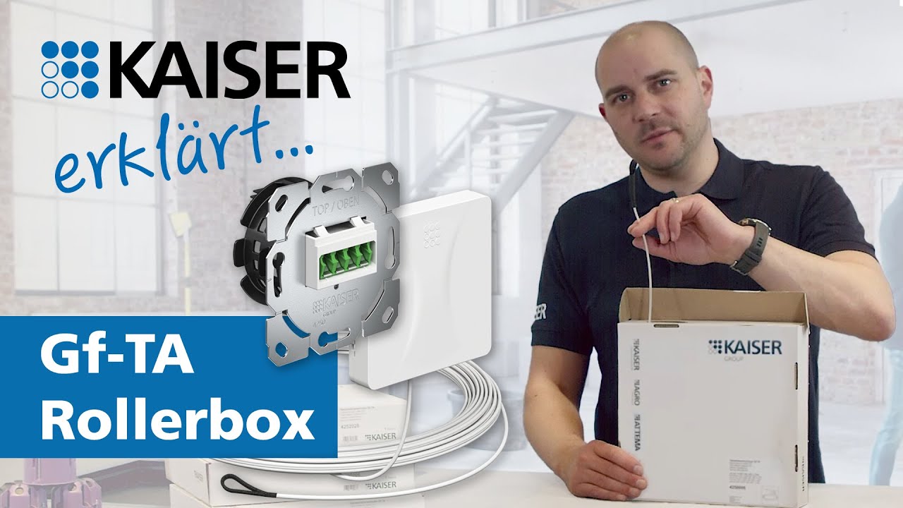 KAISER erklärt  - Gf-TA Rollerbox, Aufputz und Unterputz mit vorkonfektionierter Leitung