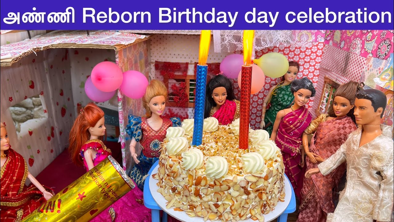 ராஜா ராணி Episodes 274 | அண்ணி Birthday reborn celebration | Barbie tiny food | Reborn birthday