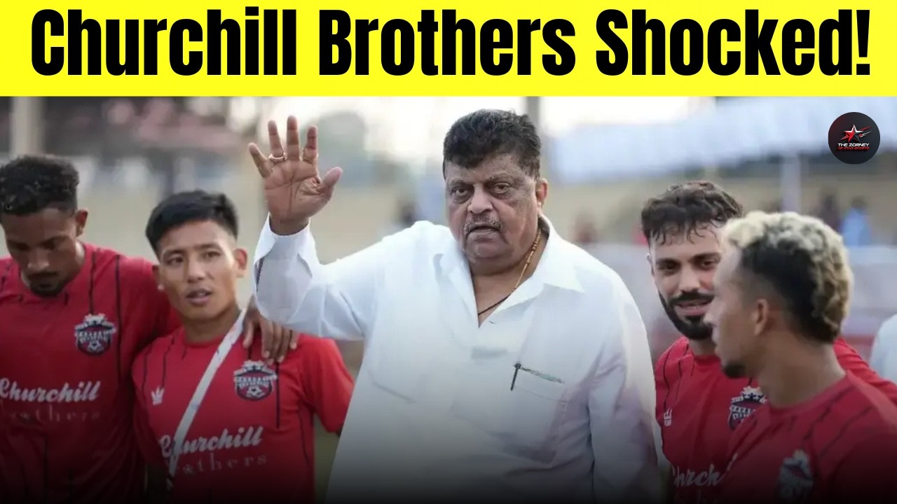 CAS के फैसले ने बदल दिया Champion! Churchill Brothers Shocked !