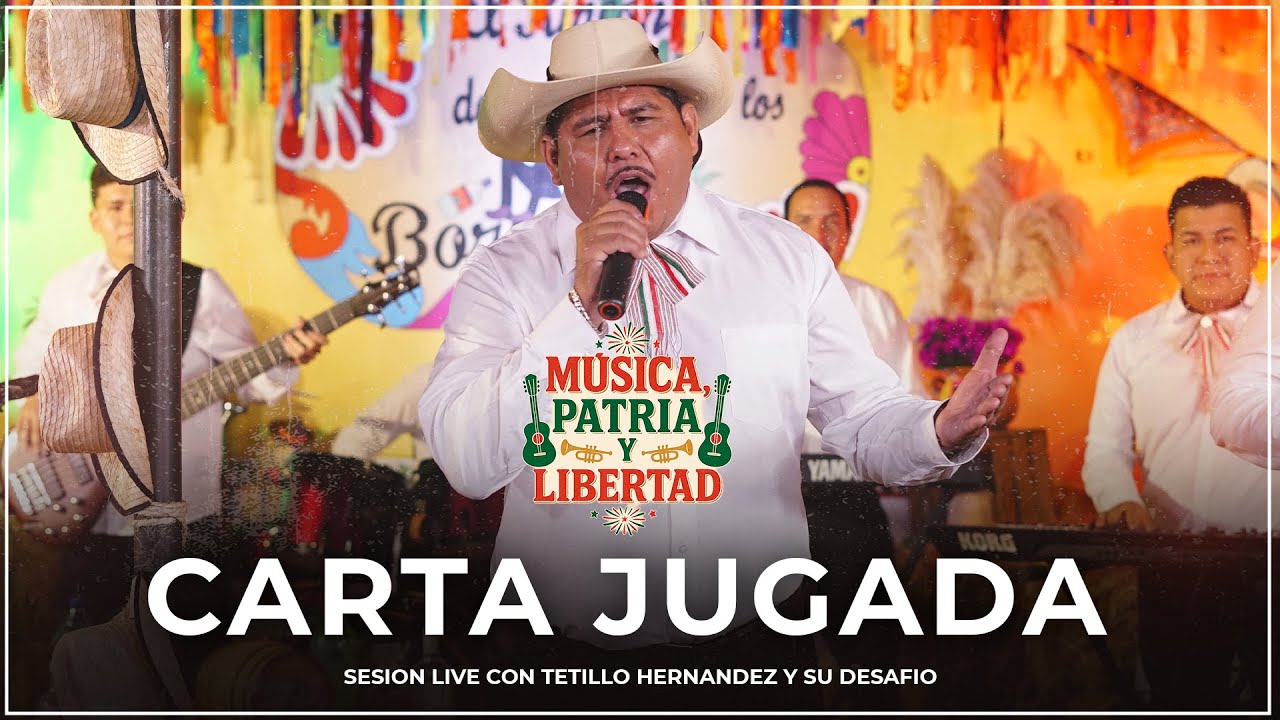 Carta Jugada - Tetillo Hernández y su Desafío (En vivo)