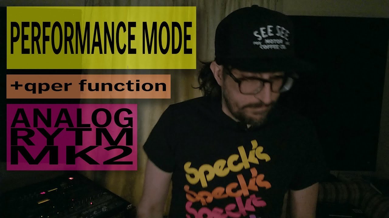 Analog Rytm MK2 Tutorial - Performance Mode + Quick Performance function