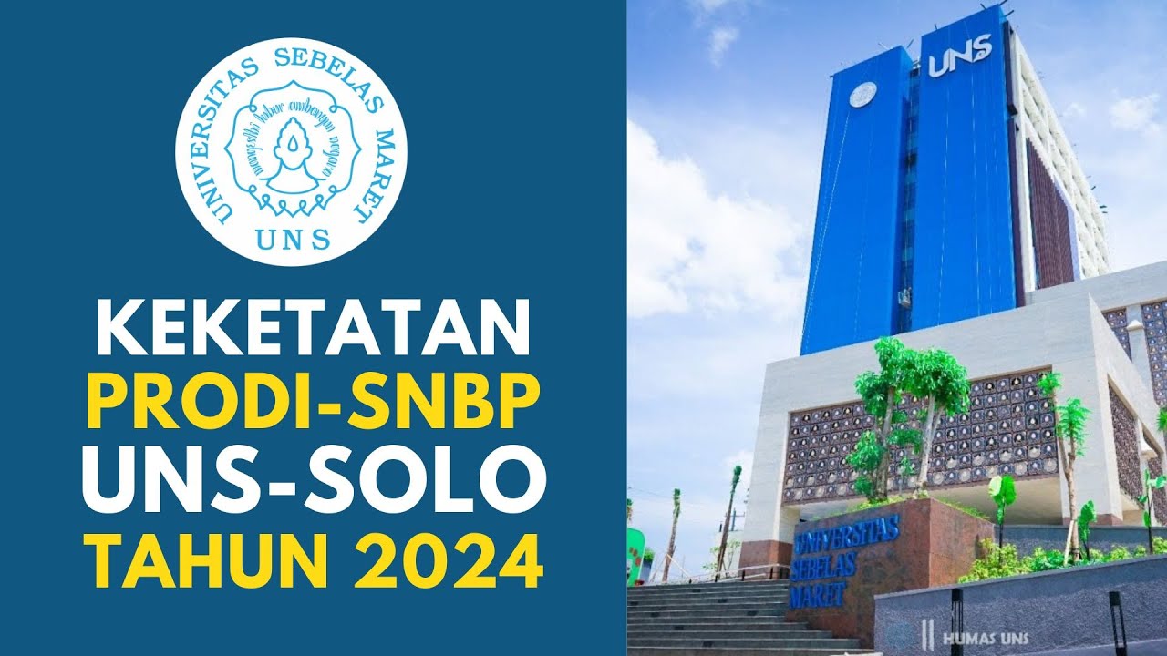 KEKETATAN PRODI SNBP UNS SOLO TAHUN 2024