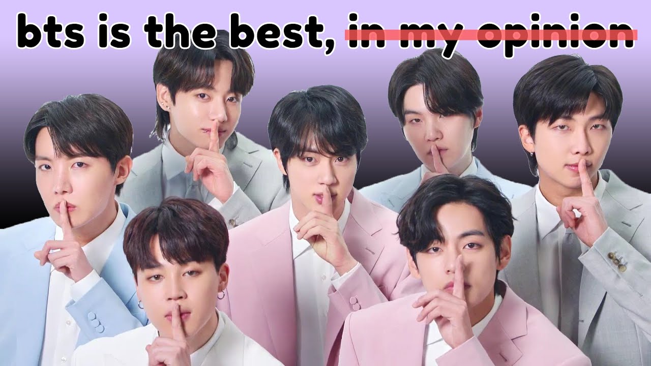 bts is the best (not just in my opinion)