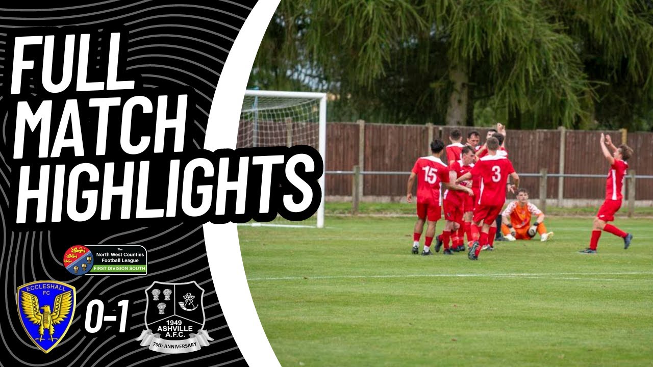 Eccleshall 0-1 Ashville | Highlights | NWCFL