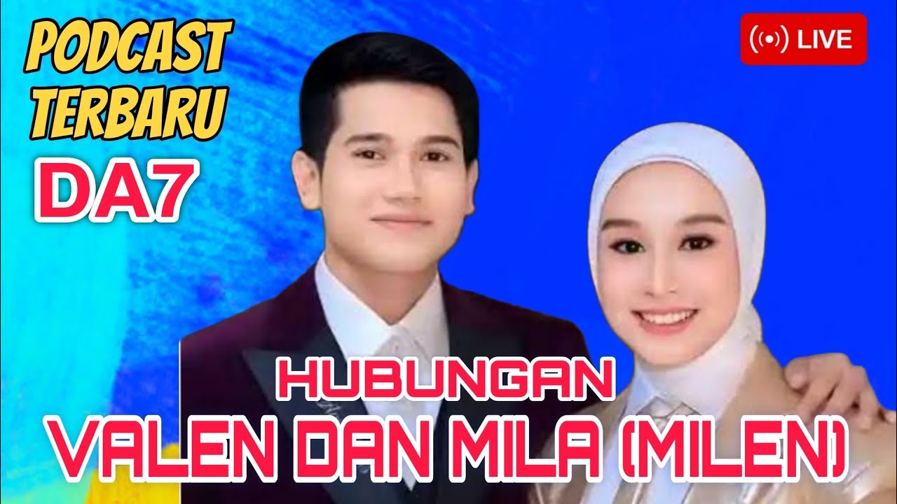 🔴LIVE - KEDEKATAN DA7 MILA VALEN (MILEN) TERLIHAT WAKTU WAWANCARA VALEN SEHATI