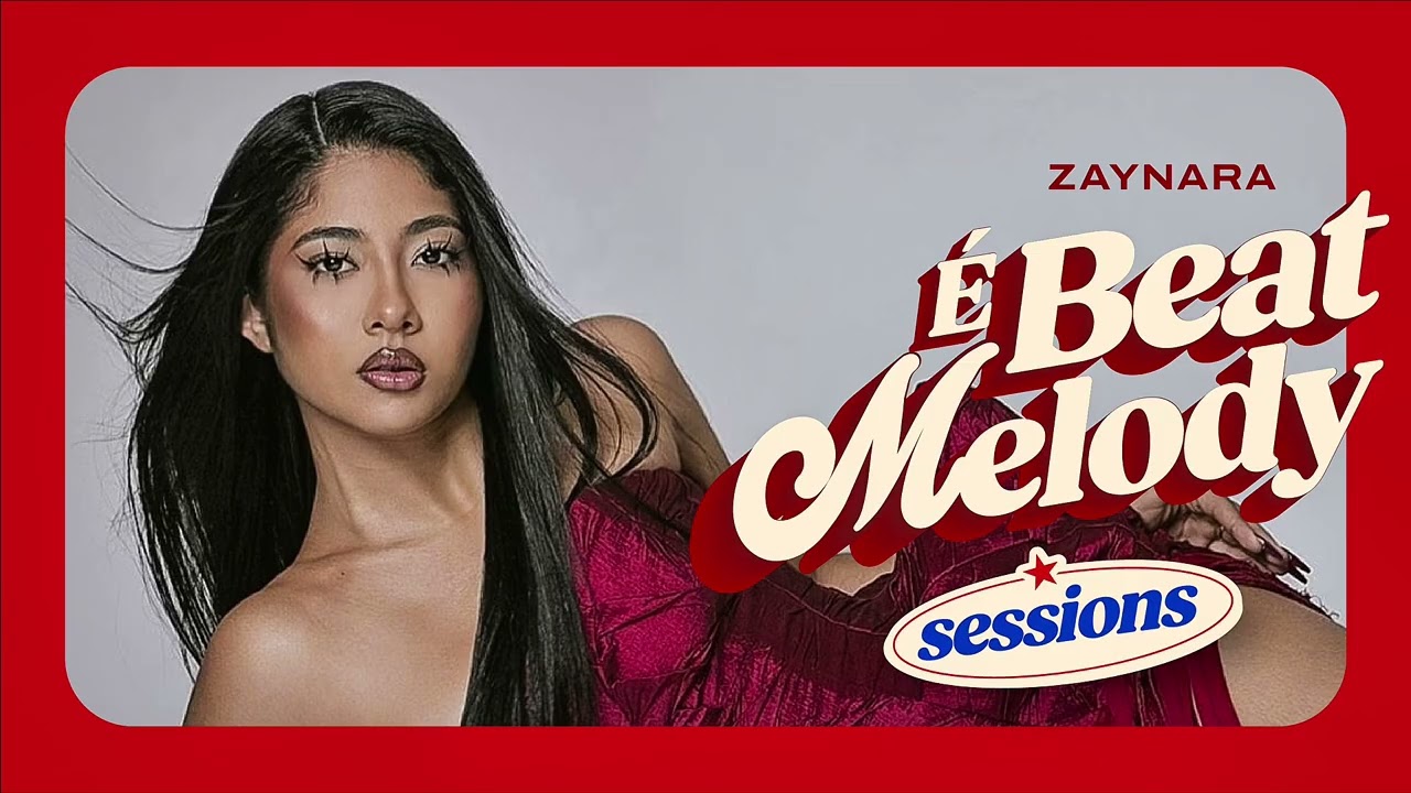 Zaynara - É Beatmelody Sessions (Completo)