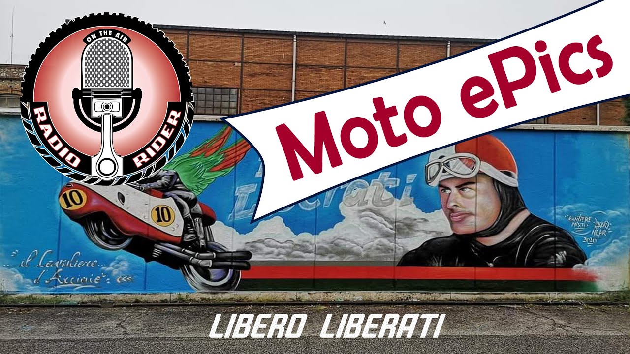 LIBERO LIBERATI, il Cavaliere d'acciaio - MOTO EPICS