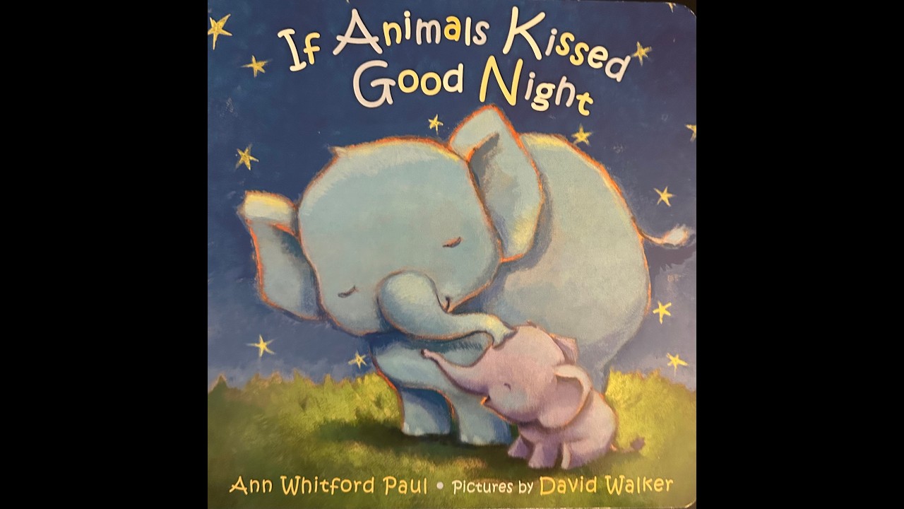 NM If Animals Kissed Good Night