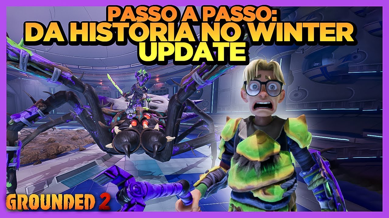 GROUNDED 2: Passo a Passo Completo da HISTÓRIA no WINTER UPDATE! Nova Atualização 0.3 #grounded2