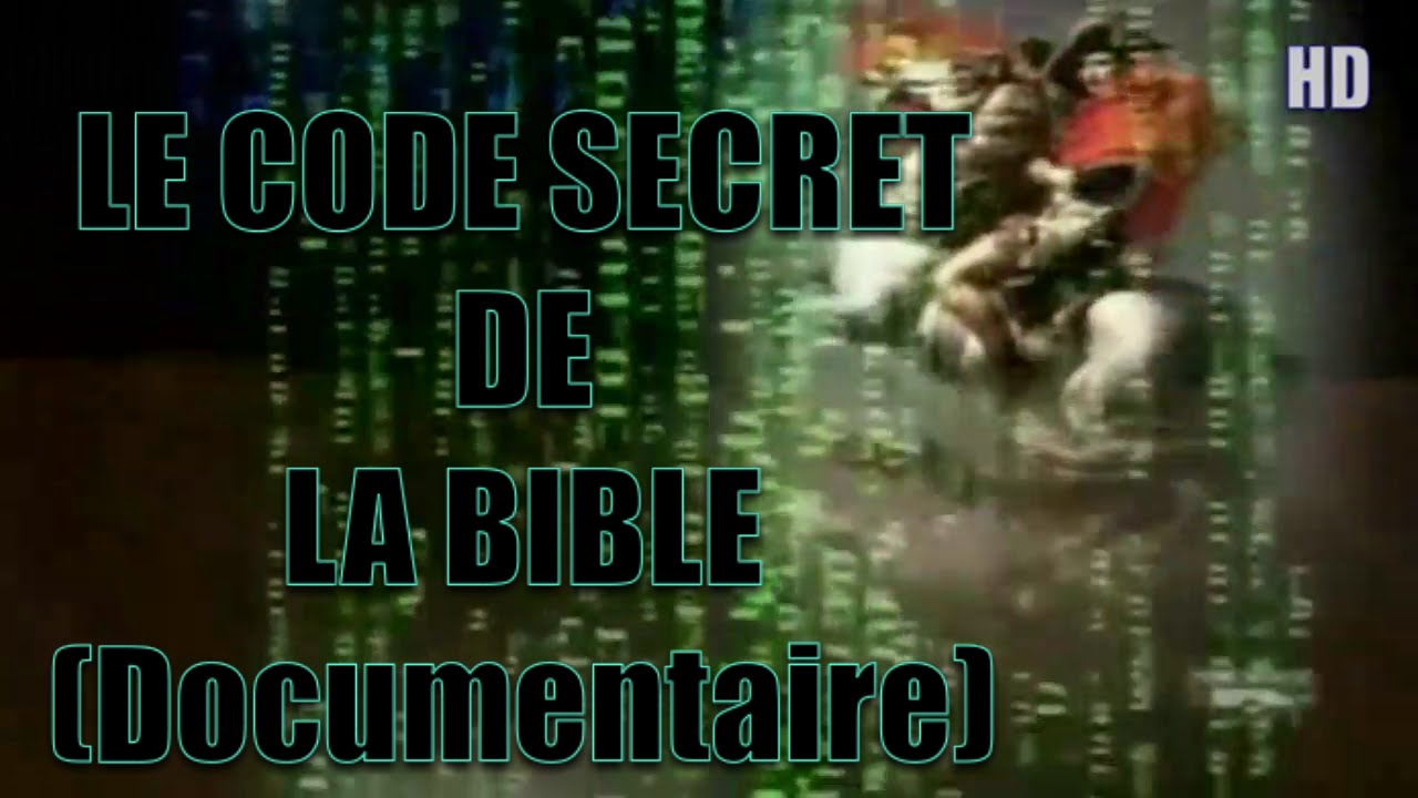 Documentaire sur Le Code Secret de la Bible HD [attention pas pour les sensibles]