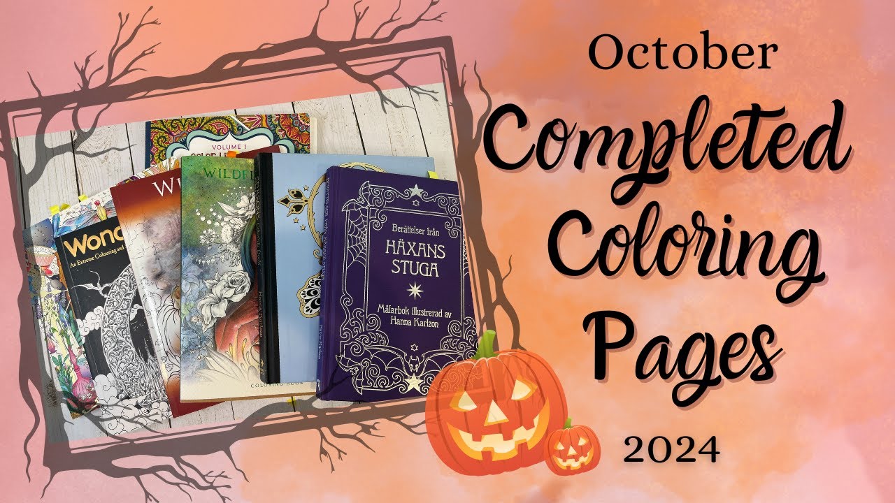 October 2024 Completed pages | Adult Coloring