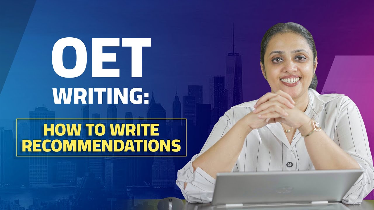 OET Writing | How to Write Recommendations