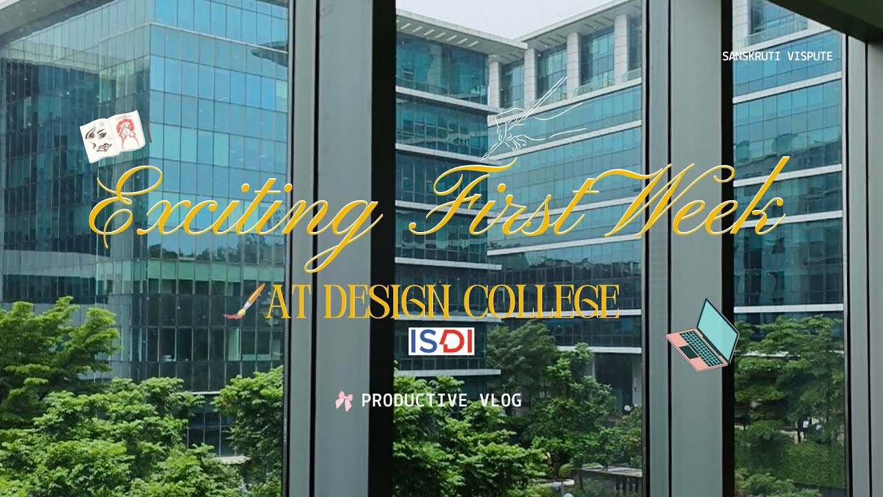 First Week of Design College ✨Productive Vlog 💪 ISDI Mumbai 🏙️ @atlasskilltechuniversity