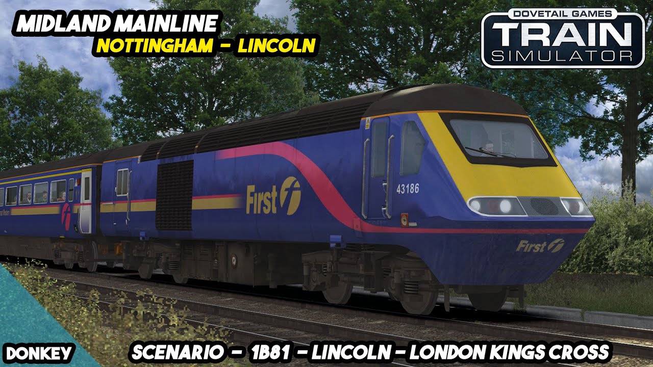 Train Simulator Classic - AP Class 43 - Lincoln To London Kings Cross