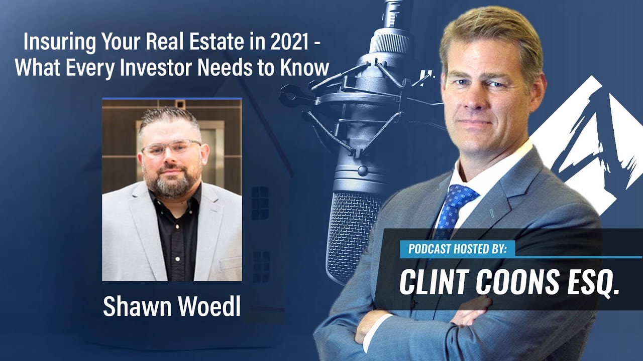 Insuring Your Real Estate - What Every Investor Needs to Know