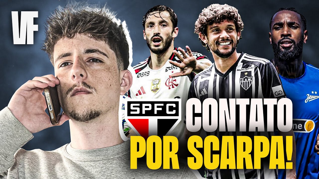 🚨 EXCLUSIVO: SÃO PAULO TENTA GUSTAVO SCARPA! MATÍAS VIÑA NO RIVER! GERSON ENCAMINHADO NO CRUZEIRO?