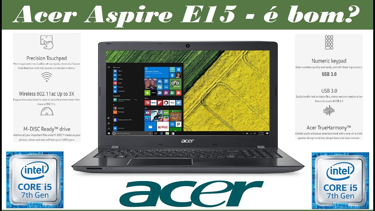 Laptop Acer Aspire E15 importado - &eacute; bom? - Unboxing