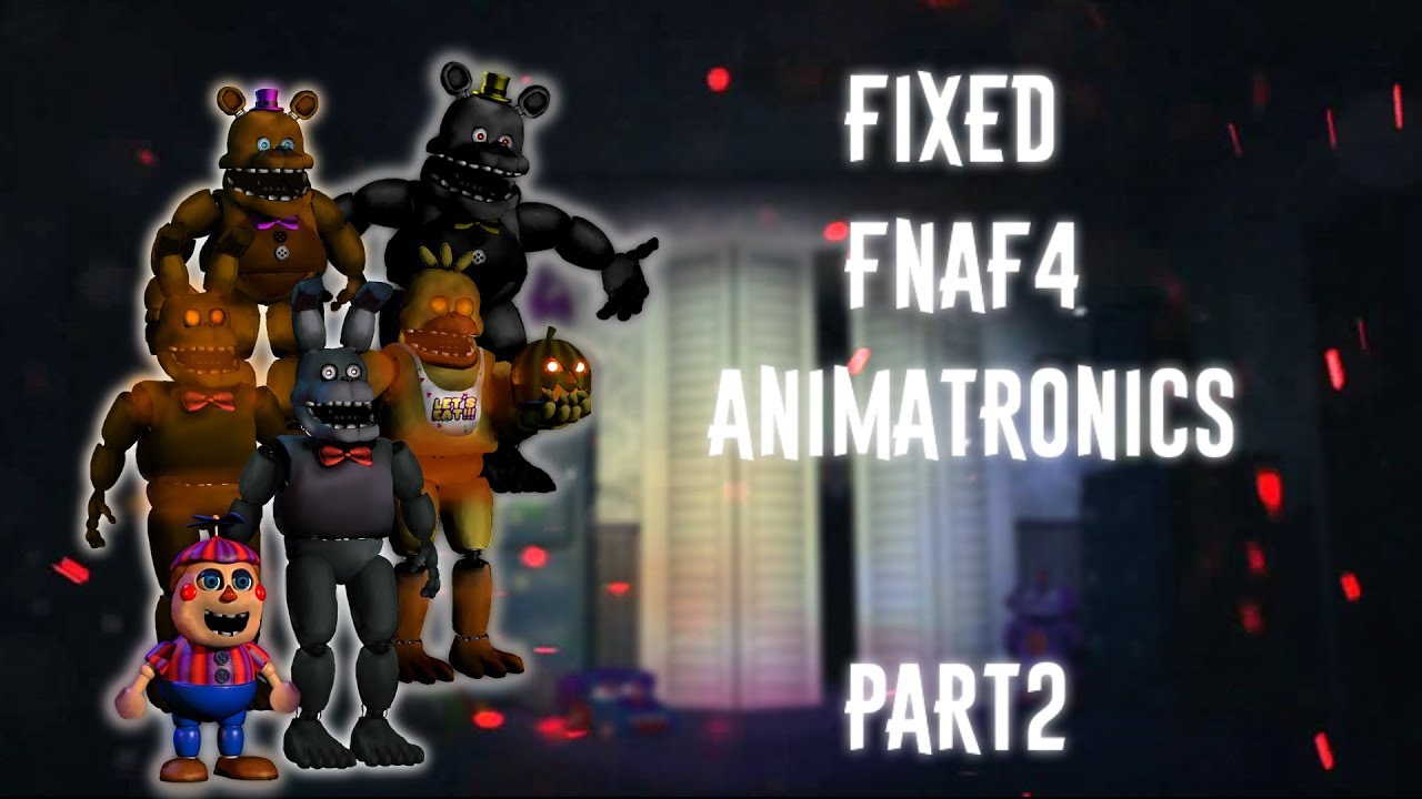 [FNAF | Speed Edit] Making Fixed FNAF4 Animatronics (Part2)