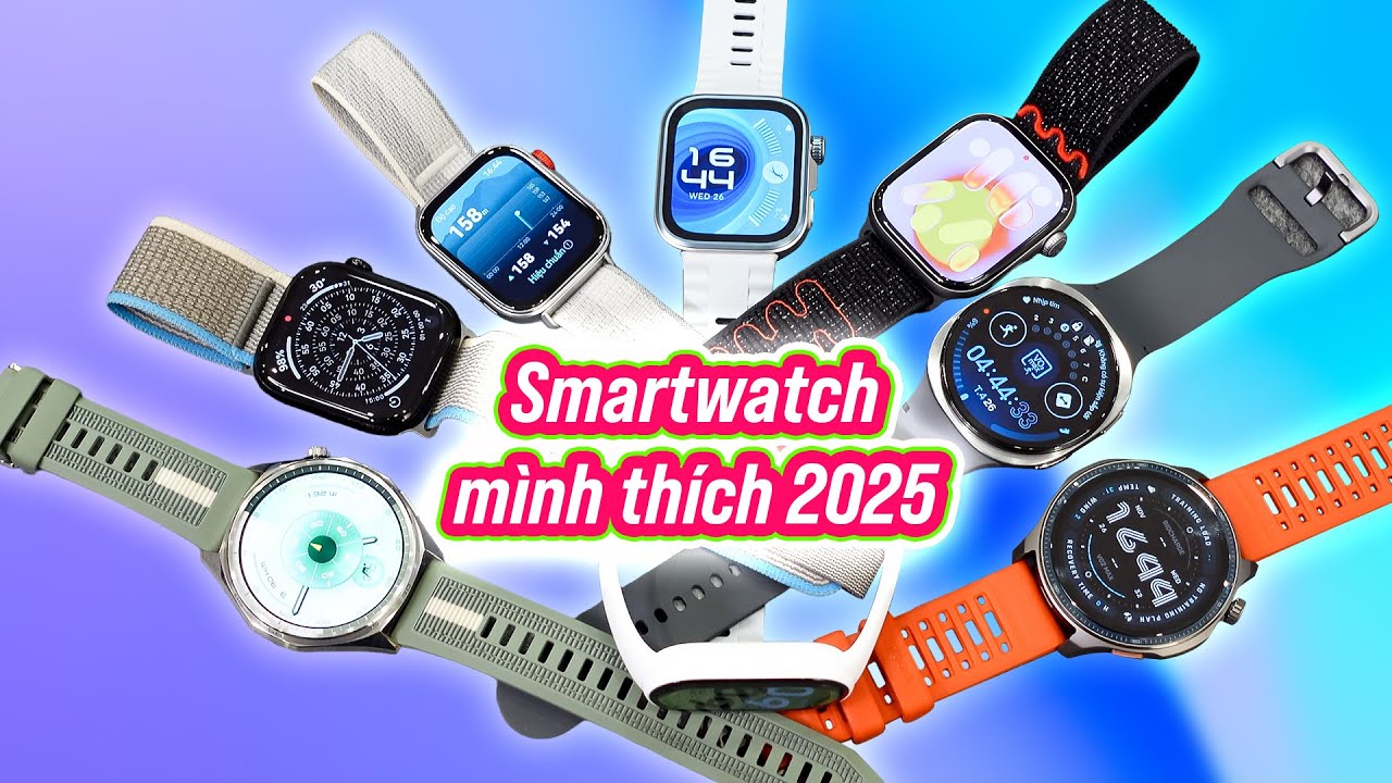Smartwatch mình thích (2025)