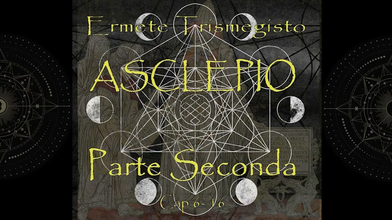 ASCLEPIO Ermete Trismegisto INTEGRALE #ErmeteTrismegisto #MarsilioFicino #Thoth