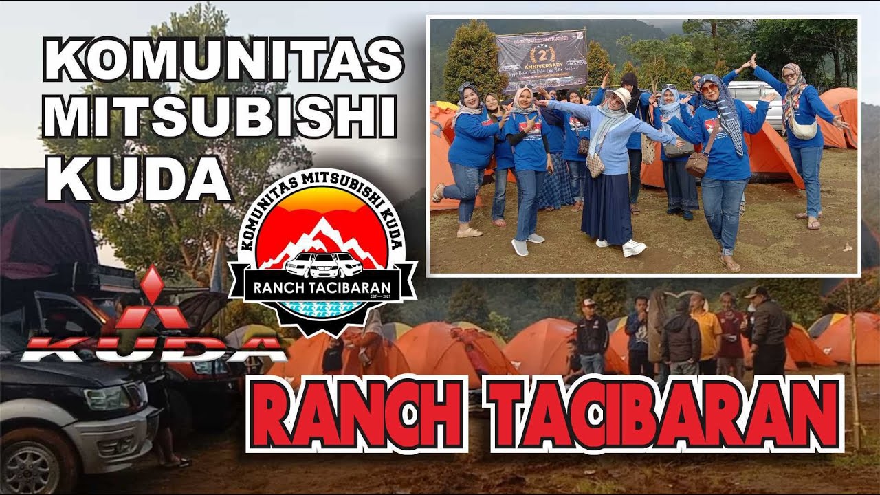 CAMPING GROUND KOMUNITAS MITSUBISHI KUDA (KMK) RANCH TACIBARAN. ANNIVERSARY DI PUNCAK PELITA.