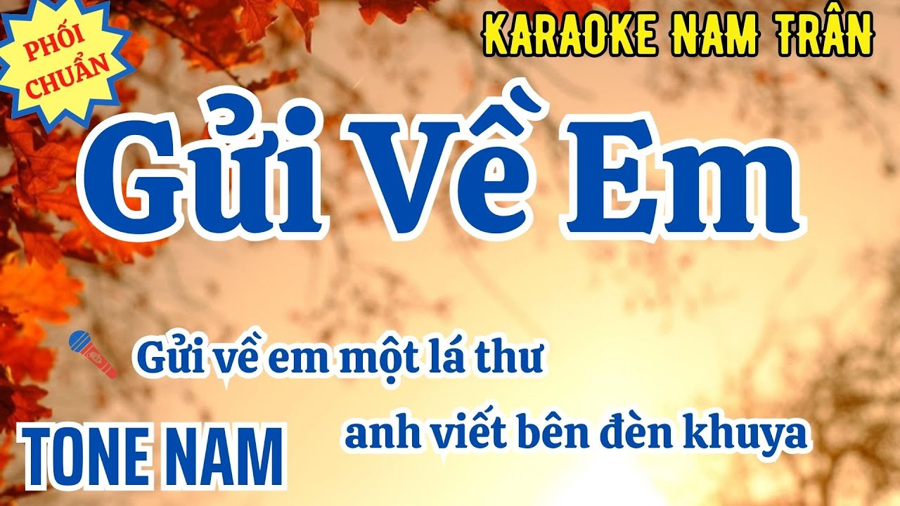 Karaoke Gửi Về Em Tone Nam | Nam Trân