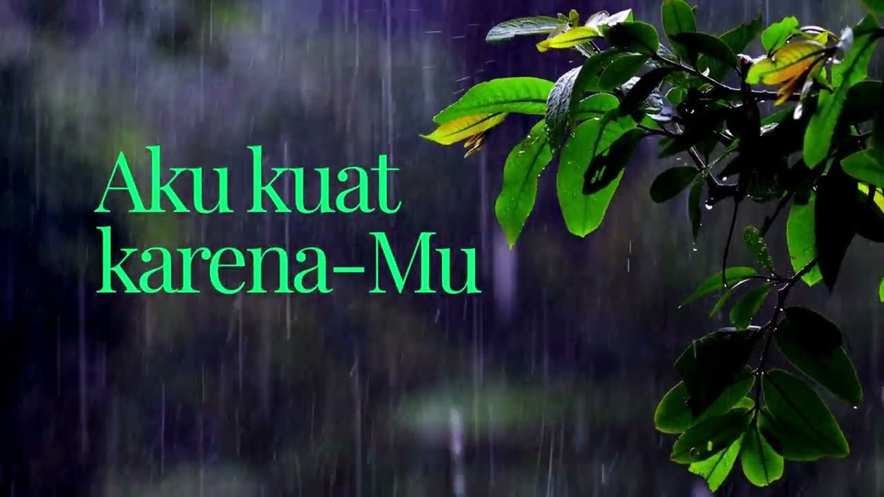 Aku Kuat Karena-Mu | Pesan Bernada