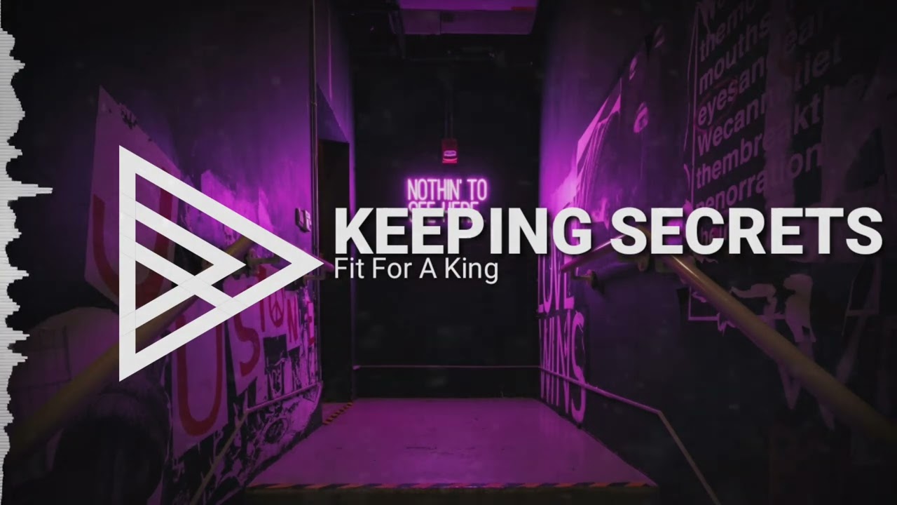 Fit For A King - Keeping Secrets