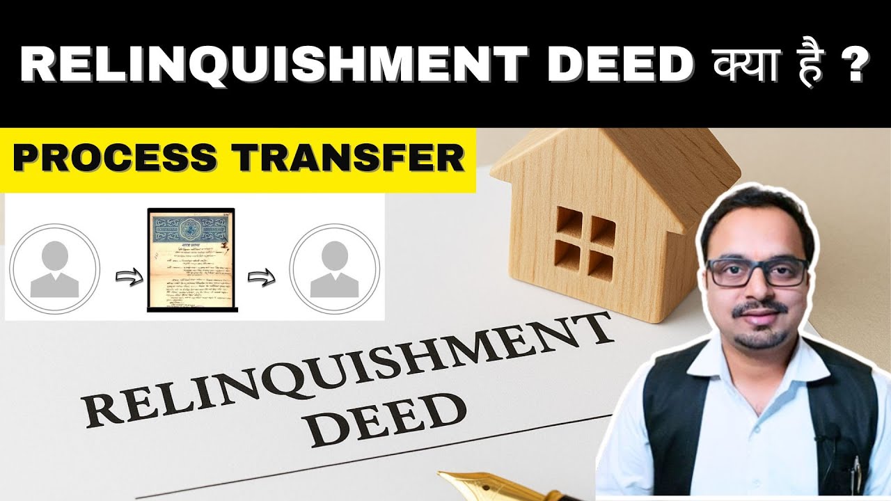 Relinquishment Deed