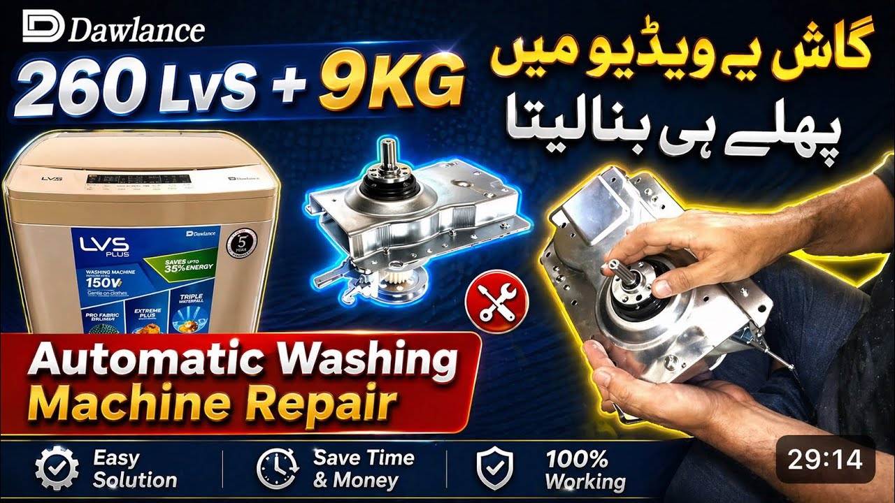 Automatic washing machine Gearbox Replaced Dawlance Model DWT 260 C LVS+