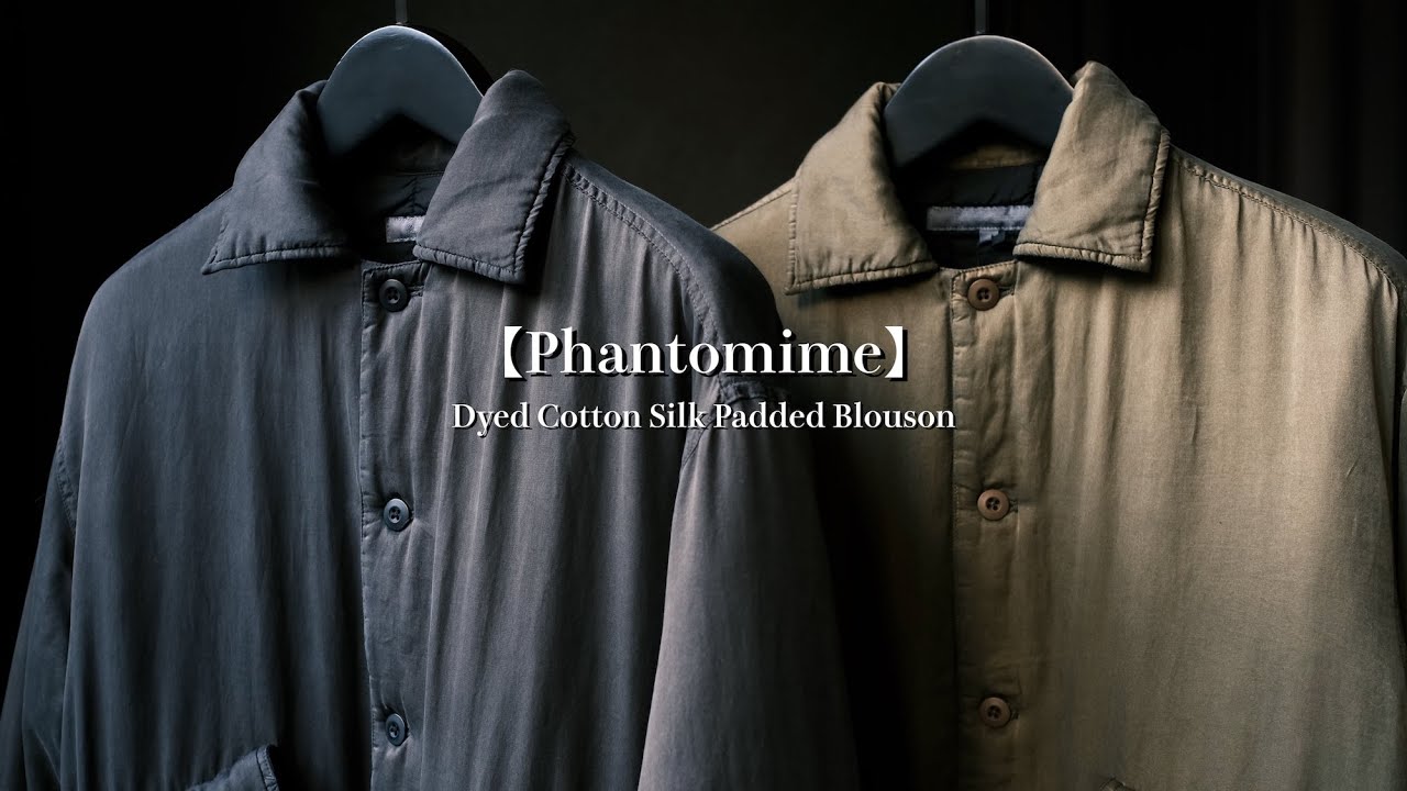【今1番欲する外套!!!】Phantomime / Dyed Cotton Silk Padded Blouson
