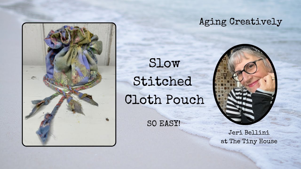 Slow Stitched Cloth Pouch ~ SO Easy!