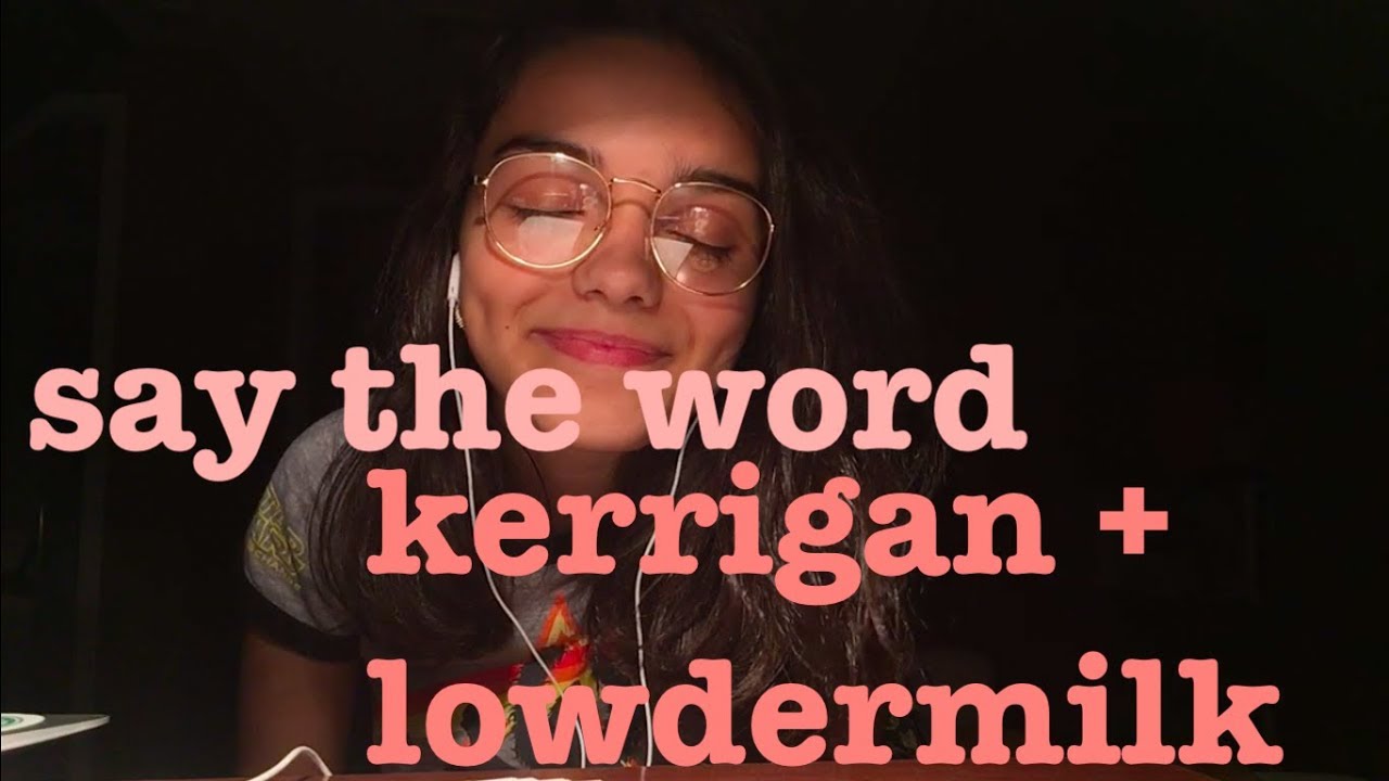 say the word - kerrigan + lowdermilk || rachel zegler
