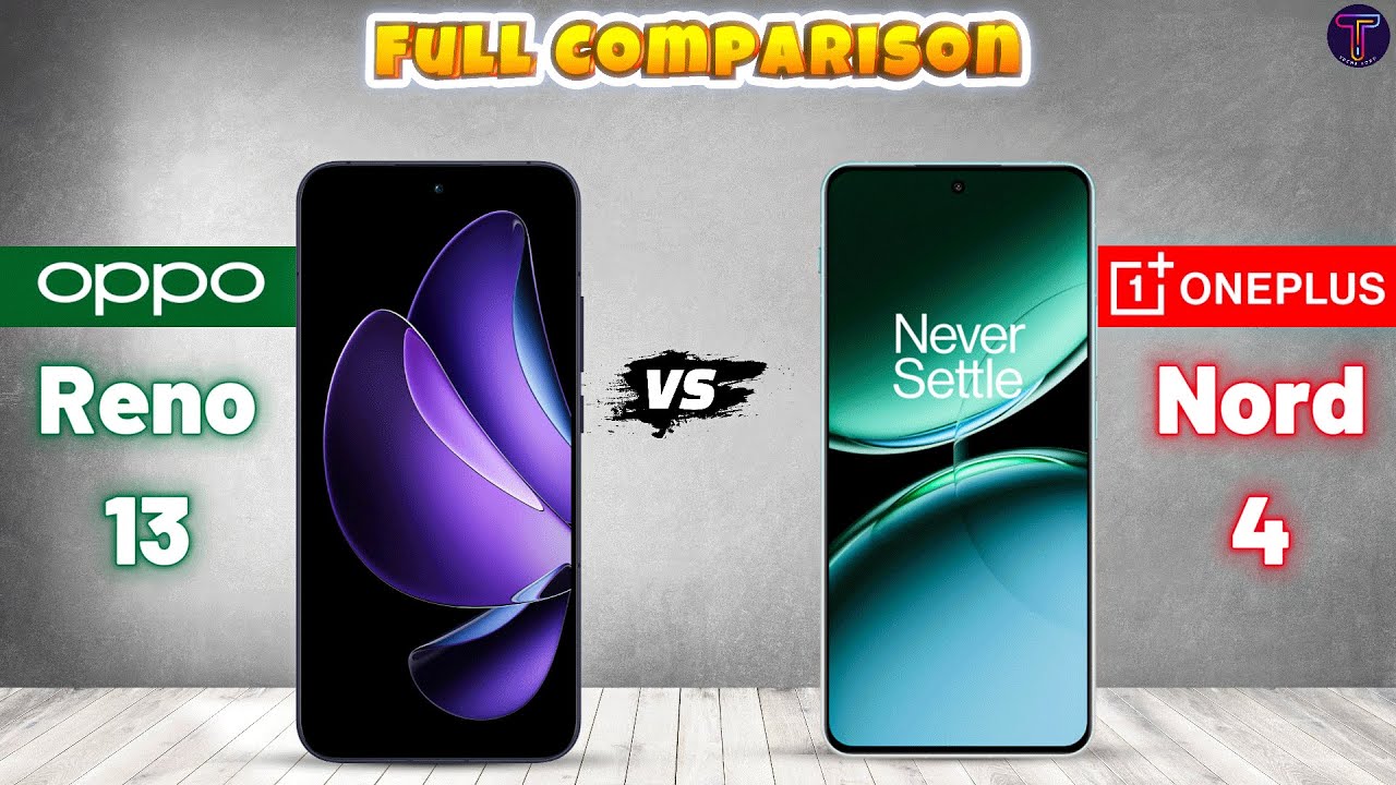OPPO Reno13 vs OnePlus Nord 4 : Full Comparison⚡Which One Is Better?