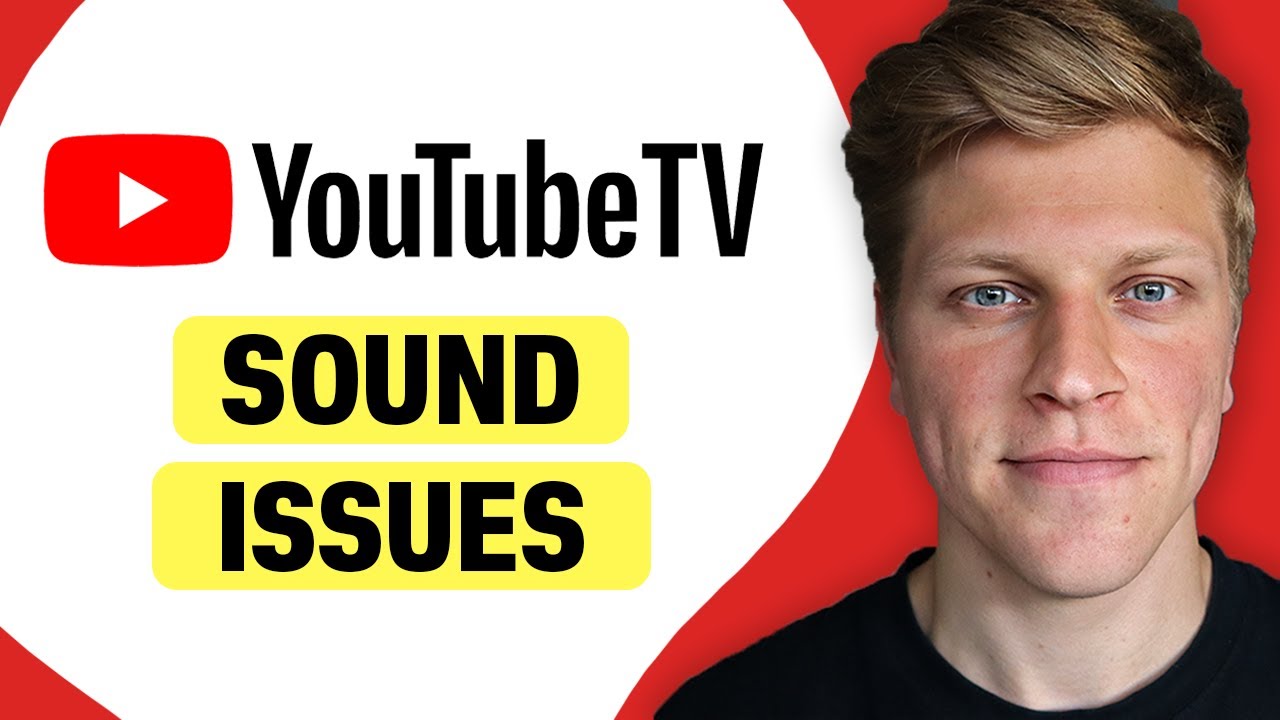How to Fix Sound Issues on YouTube TV