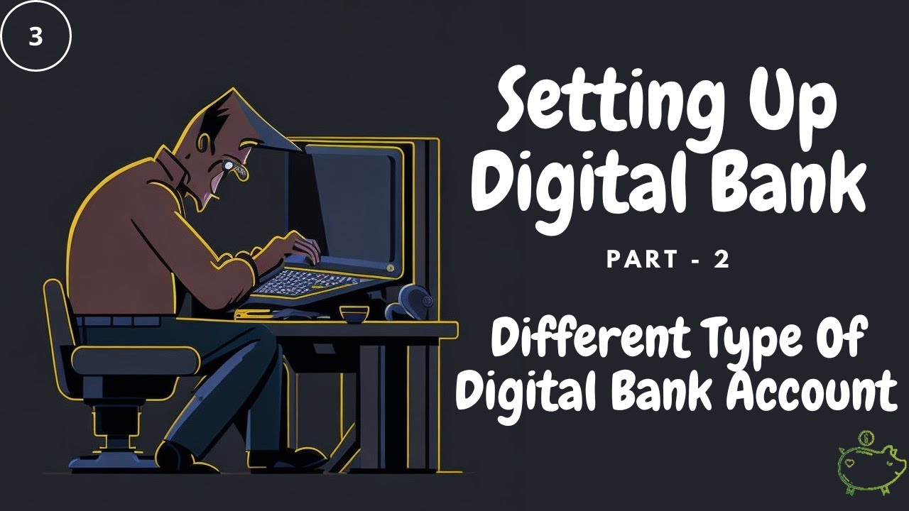 Part 2.1: Digital Bank Accounts You Didn't Know Could Change Your Finances FOREVER!