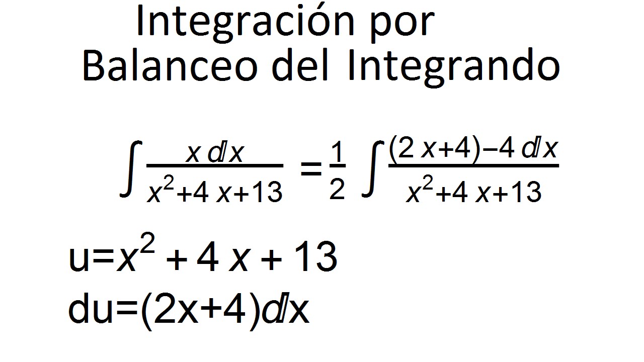 Integrales - Balanceando el integrando