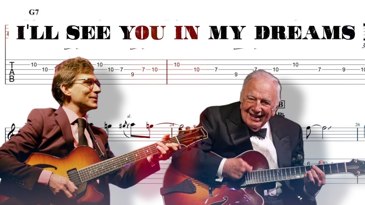 I'll See You In My Dreams | Bucky Pizzarelli & Frank Vignola [Jazz guitar transcription]