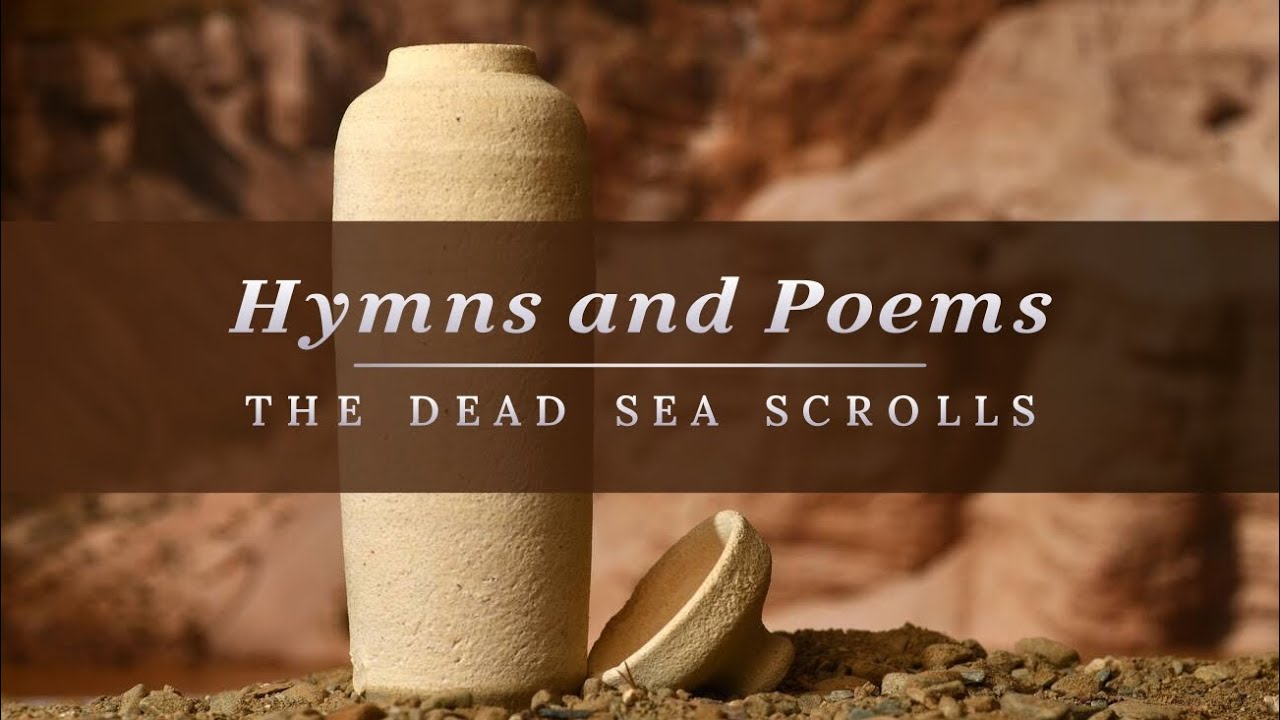Hymns and Poems — Dead Sea Scrolls