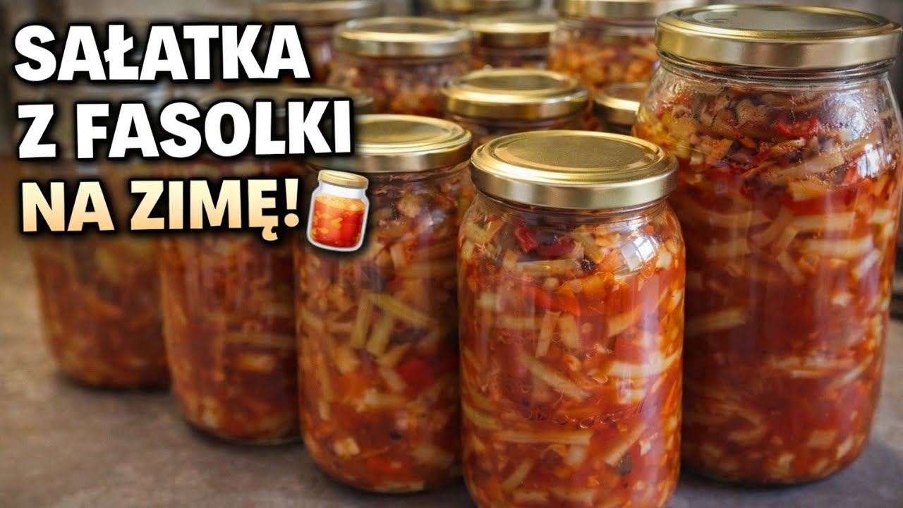 Sałatka z fasolki szparagowej na zimę | MajkelGotuje