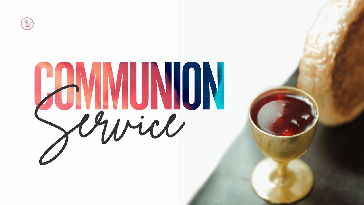 SPECIAL MID WEEK TEACHING & COMMUNION SERVICE